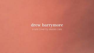 drew barrymore (sza cover)