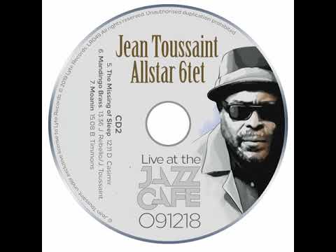 Jean Toussaint Allstar 6tet “Live At The Jazz Cafe” 091218