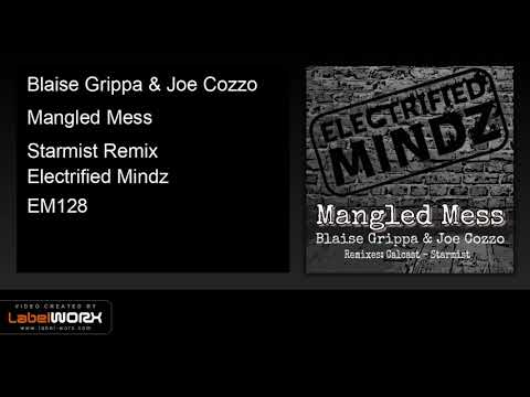 Blaise Grippa & Joe Cozzo - Mangled Mess (Starmist Remix)