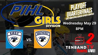 East vs. SouthEast - Playoff QuarterFinal - PIHL 2024 Girls Division - May 29 2024