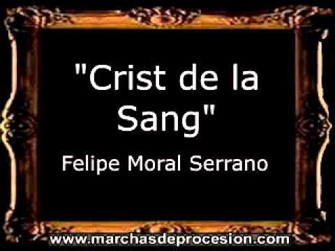 Crist de la Sang - Felipe Moral Serrano [BM]