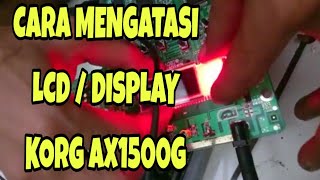 Download lagu REVIEW KORG AX1500G ___ Repaire DISPLAY ( Kandang FX Depok - instagram @didikwiraharja.id ) mp3