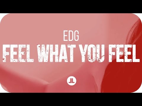 EDG - Feel What You Feel (Radio Edit)