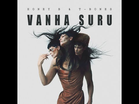 Vanha Suru - Honey B & T-Bones