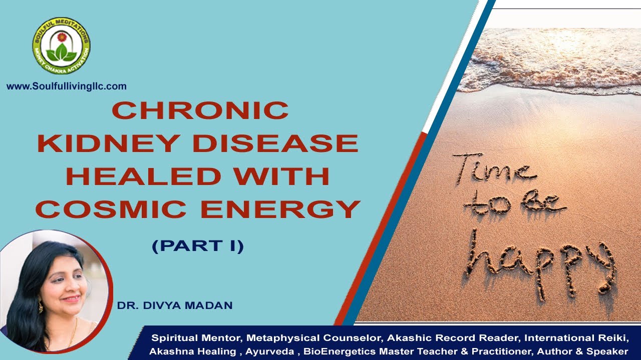 CHRONIC KIDNEY DISEASE HEALING-  PART 1