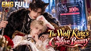 I Made Him A Monster, 🔥Now The Wolf King Won't Let Me Go!
