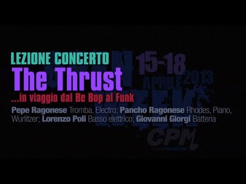 The Thrust @ CPM Music Institute