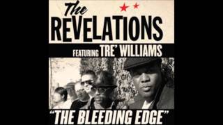 The Revelations featuring Tre Williams - Remember the last time