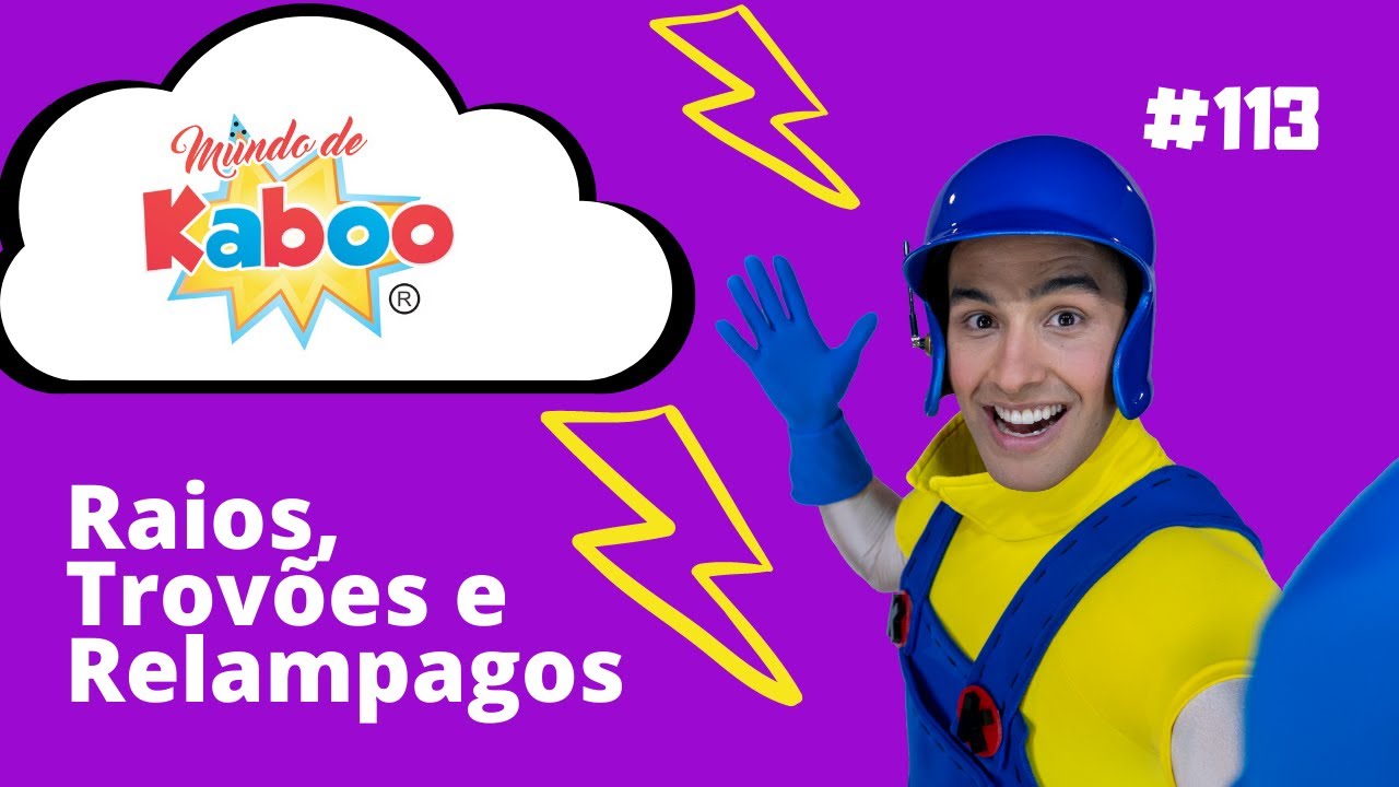 Kaboo em Curiosidades Vamos Aprender Sobre Raios Relâmpagos e Trovões
