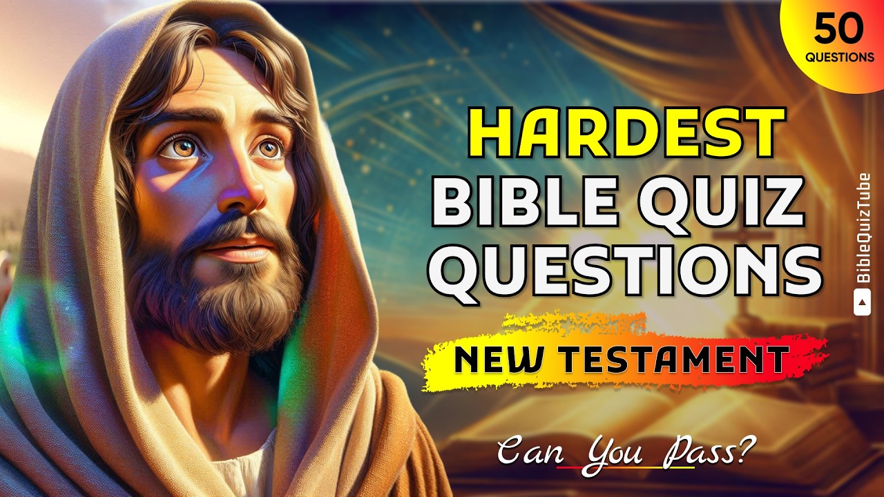 50 Bible Questions on the New Testament to test Your Bible Knowledge - Bible Quiz Tube
