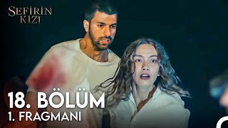 Sefirin Kızı 18. Bölüm Fragman