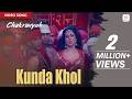 Kunda Khol Video Song Salim Sulaiman Chakravyuh