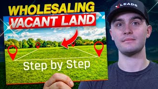 🌲Wholesaling Vacant Land 🌳 Step by Step Beginners Guide (2026)