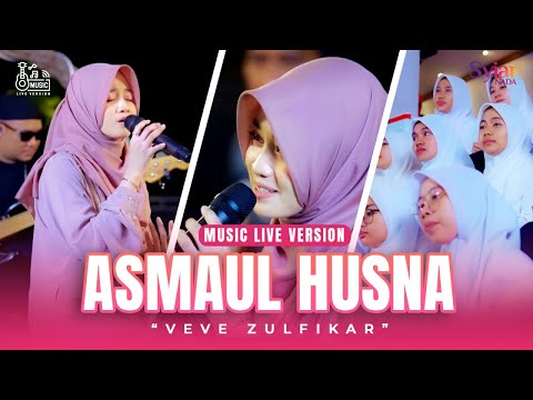 Veve Zulfikar - Asmaul Husna - Official Live Version