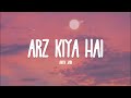 Arz Kiya Hai (Lyrics) - Anuv Jain | Coke Studio 