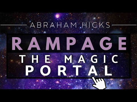 Abraham Hicks - The Magic Portal To Source Energy Rampage *With Music*