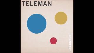 Teleman - Monday Morning