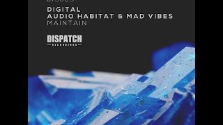 Digital, Audio Habitat & Mad Vibes - Maintain - DIS089