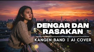Download lagu DENGAR DAN RASAKAN - KANGEN BAND | AI COVER VIRAL TIKTOK mp3 Download lagu DENGAR DAN RASAKAN - KANGEN BAND | AI COVER VIRAL TIKTOK mp3
