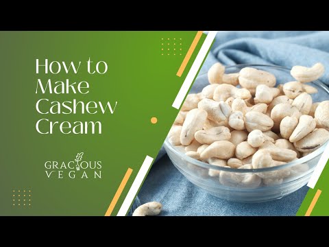 How to Make Cashew Cream