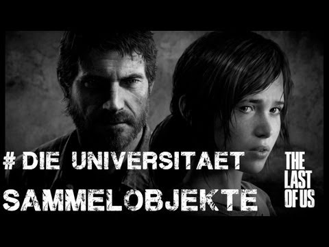 The Last of us - Universität / University - Alle Sammelobjekte / All Collectibles