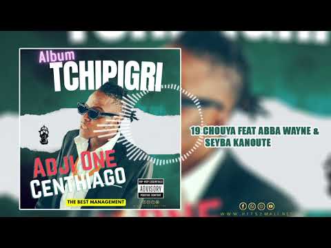 19.ADJI ONE CENTHIAGO Ft ABBA WAYNE X SEYBA KANOUTE - DEDICASE FATIME GANDA ( ALBUM TCHIPIGRI )
