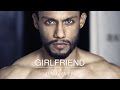 Dino James - Girlfriend [Official Music Video]