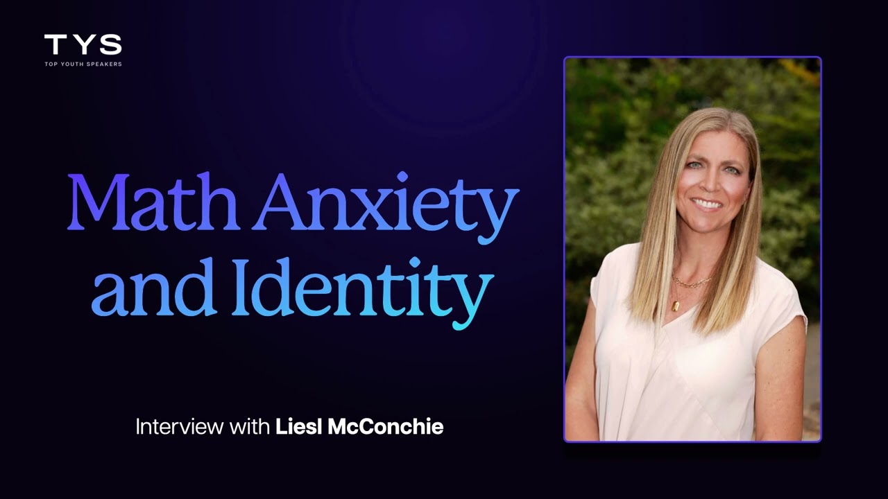 Math Anxiety and Identity: Building Confidence in Every Student with Liesl McConchie