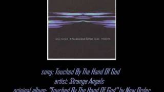 Strange Angels - "Touched By The Hand Of God"