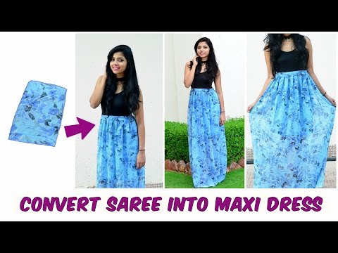 DIY: Convert Old Saree Into Maxi Dress Video