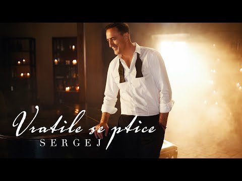 SERGEJ // VRATILE SE PTICE (OFFICIAL VIDEO)