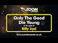 Billy Joel Only The Good Die Young Karaoke Version From Zoom Karaoke
