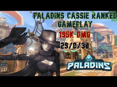 Paladins Cassie Gameplay-RANKED- Insane match 195k DMG (Bazaar)