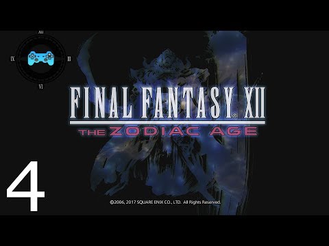 Final Fantasy XII: The Zodiac Age Episode #4 - Praise the Sun! [*Blind Let's Play, Playthrough]