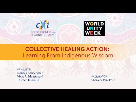 Collective Healing Action: Learning From Indigenous Wisdom