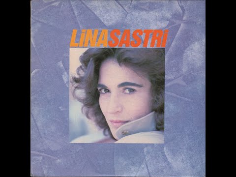 -  LINA SASTRI – ( - Fonit Cetra  TLPX 215 - 1988 - ) – FULL ALBUM