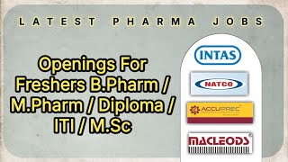 Openings for freshers in QA,QC,RA , Production #pharmajobalert #naveen