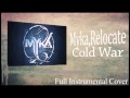 Myka,Relocate - Cold War - Full Instrumental ...
