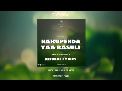 Nakupenda Yaa Rasuli || Lamar Ali ft Abdisa Mirza - ( Official Lyrics Video ).