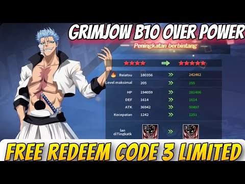 UPGRADE GRIMJOW BINTANG 10🔥, 3 GIFT CODE LIMITED BANJIR GACHA, MANTAPP - Blood War Bleach