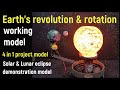 Earth rotation and revolution project model | 4 in 1 project model -Solar & Lunar eclipse demo model