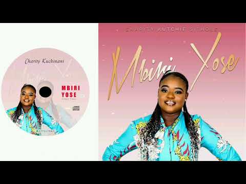 Charity Kuchinani - Mbiri yose (Official Audio)