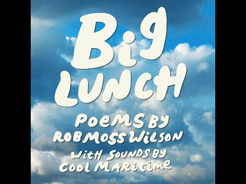 Big Lunch - Rob Moss Wilson & Cool Maritime