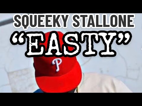 Squeeky Stallone - “Easty” (Official Video)