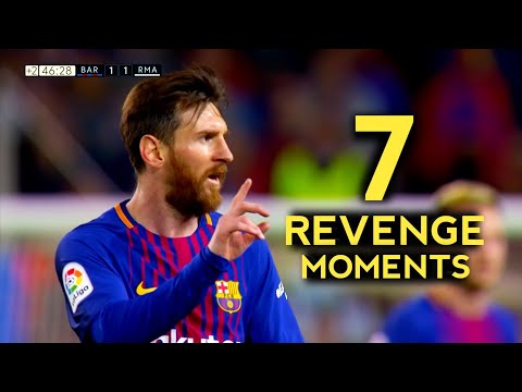 7 Greatest Messi Revenge Moments - With Commentaries