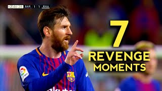 7 Greatest Messi Revenge Moments - With Commentari