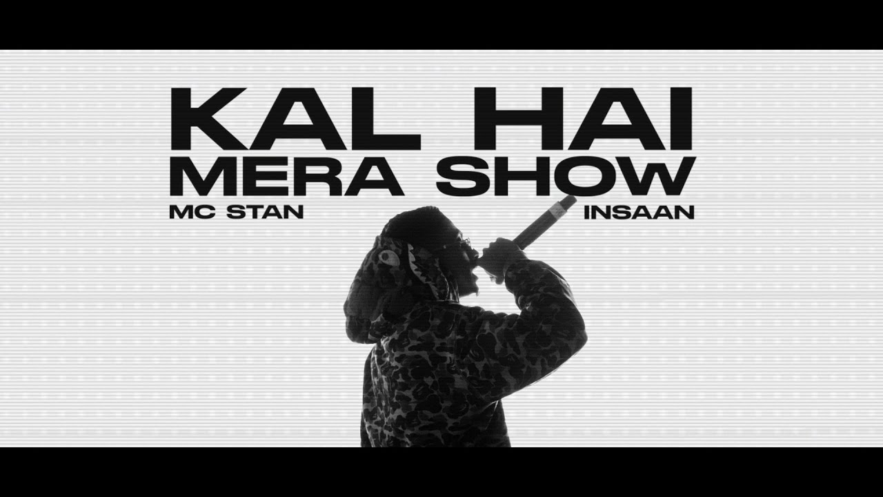 Kal Hai Mera Show