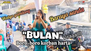 Download lagu 'Viraaaallll' BULAN (NONONZ ASSOR) ~ WATYA GUMILANG X BARAYA SUNDA mp3