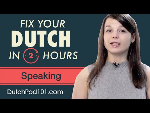 2 Hours of Dutch - Fix Your Dutch Speaking Skills