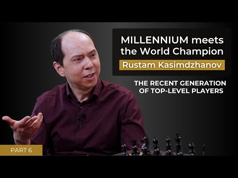 Rustam Kasimdzhanov - Recent Generation - Part 6 | Millennium meets the World Champion